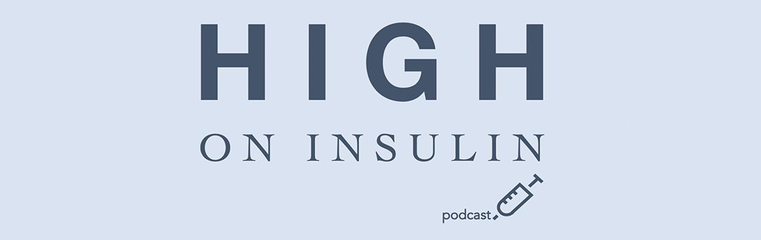 High on insulin, low on glucagon (Podcast)