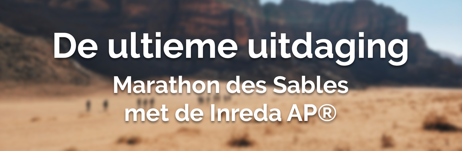 De ultieme uitdaging: Marathon des Sables met de Inreda AP®